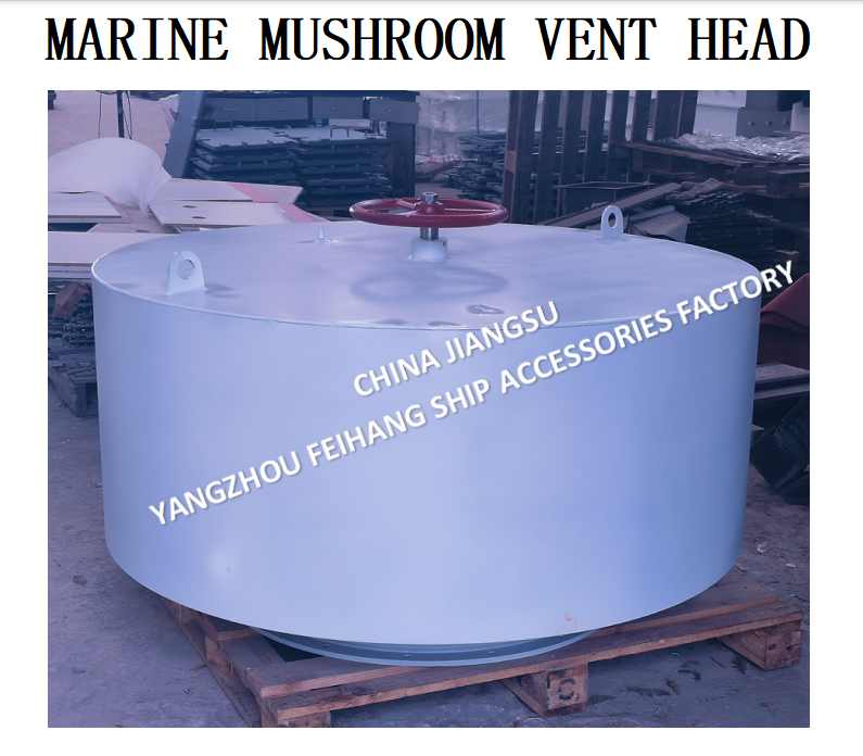 FH-C350 CB/T 295-2000 Marine Mushroom Ventilationl & Marine Mushroom Vent Head carbon steel material