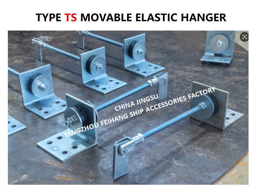 Supports Marine TS472-2 Movable Elastic Hanger  & Type Ts Movable Elastic Hanger TS444-1  MAX.LOAD800KGF