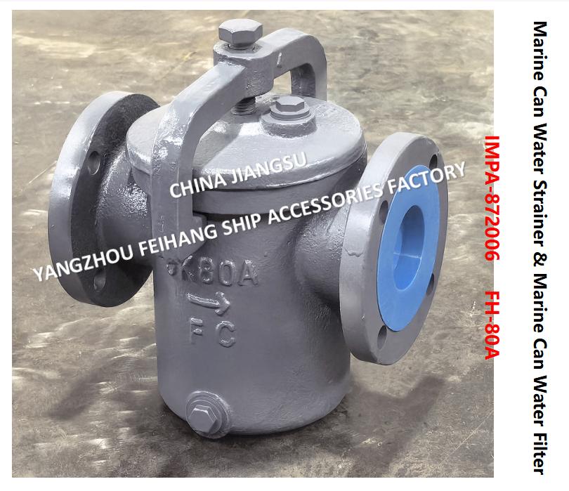 IMPA872006 FH-5K-80A Can Water Strainer JIS F7121 & Can Water Filter FH-5K-80A Describe：FACE TO FACE-270MM,FLANG OD-180MM,PCD-145MM,BOLT-4*19MM